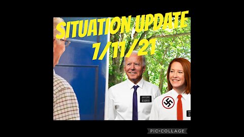 SITUATION UPDATE 7/11/21