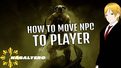 SKYRIM (Oldrim) Move NPC To PLAYER (or to another location) 2024 » Kabalyero