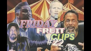 Friday Fruit Clips #22