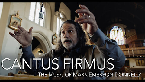 CANTUS FIRMUS: The Music of Mark Emerson Donnelly