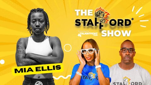 Conversation with Mia Ellis | The Stafford Show | Talkin Fight