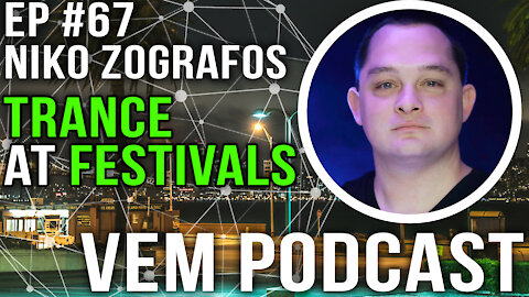 Voice of Electronic Music #67 - Trance at Festivals - Niko Zografos (Phoria/TFSF)