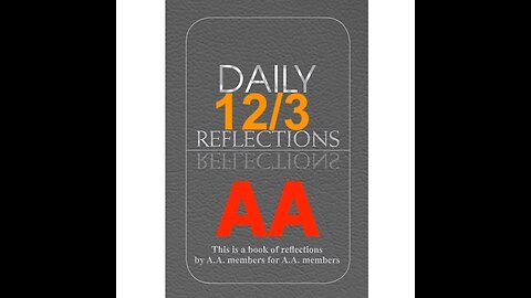 Daily Reflections – December 3 – Alcoholics Anonymous - Read Along