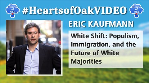 Eric Kaufmann - White Shift: Populism, Immigration and the Future of White Majorities