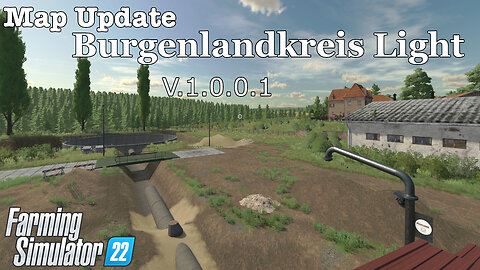 Map Update | Burgenlandkreis Light | V.1.0.0.1 | Farming Simulator 22