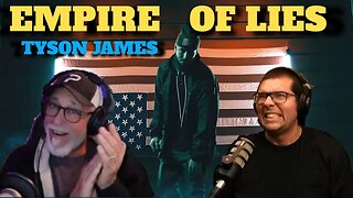 EMPIRE OF LIES Freethinker Reaction Tyson James told no lies here