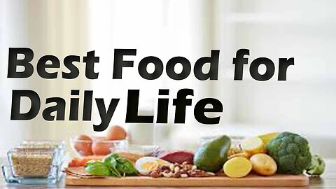 10 Best daily foods for long live life | Best Neuration's for long live life |