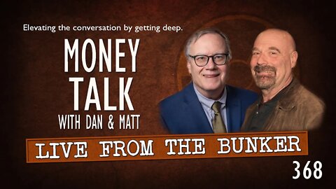 Live From the Bunker 368: Money Talk