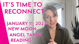 January 11, 2024 NEW MOON Angel Tarot Message