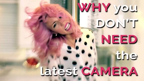 Why you don't need the latest camera! Filmmaking Times Live