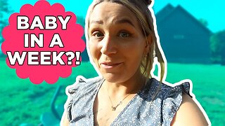 Baby within the Week?!