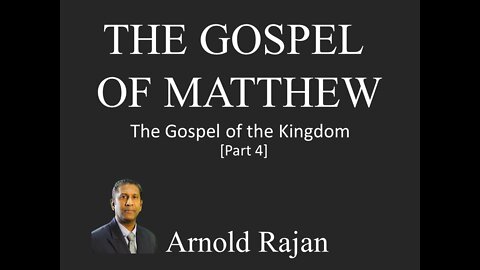 GOSPEL OF MATTHEW PART 4
