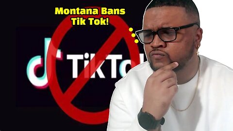 Montana Bans Tik Tok and That's Dumb!
