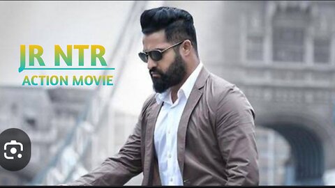 JR NTR ACTION MOVIE 🎥🍿