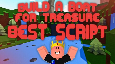 (2023 Pastebin) The *BEST* Build a Boat for Treasure Script! FASTEST Auto Farm, EASY Gold!