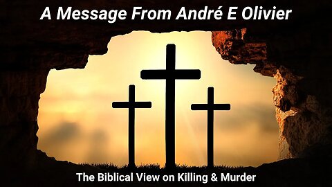 Legacy Conversations - Andre Olivier - The Biblical View on Killing and Murder