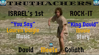 "YOU SAY" Lauren Daigle & "King David" Music Movie, ISRAEL's 1st ROCK-IT Story; DAVID vs. GOLIATH