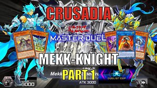 CRUSADIA MEKK-KNIGHT! DUELIST CUP MASTER DUEL GAMEPLAY | PART 1 | YU-GI-OH! MASTER DUEL! ▽