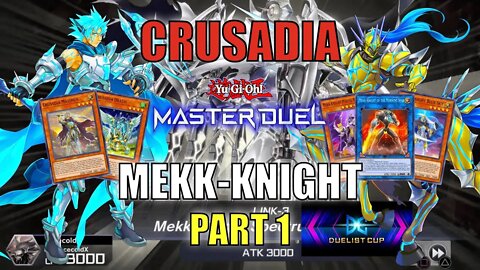 CRUSADIA MEKK-KNIGHT! DUELIST CUP MASTER DUEL GAMEPLAY | PART 1 | YU-GI-OH! MASTER DUEL! ▽