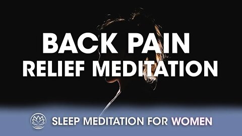 Back Pain Relief // Sleep Meditation for Women