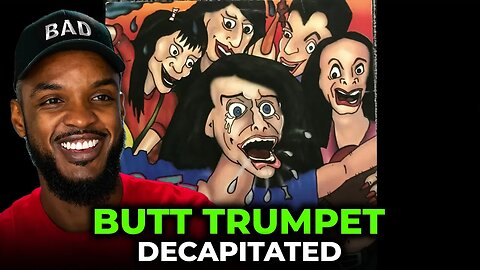 🎵 Butt Trumpet - Decapitated REACTION