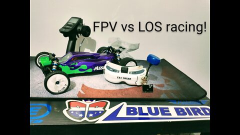 FPV vs LOS 2wd 17.5 Buggy racing