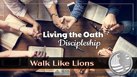 "Living the Oath, Discipleship" Walk Like Lions Christian Daily Devotion with Chappy Nov 20, 2020