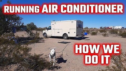 How We Have Air Conditioning Whenever We NEED It | Upgrade To Our Rig Coming