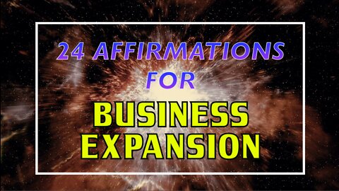 24 Affirmations for Business Expansion
