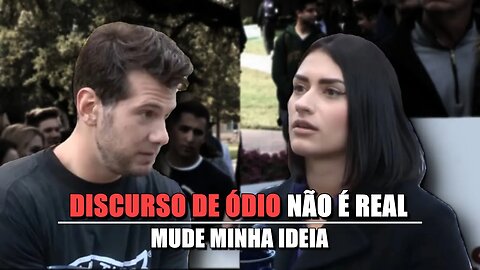 DISCURSO DE ÓDIO NÃO É REAL - MUDE MINHA IDEIA (Liberdade de expressão)