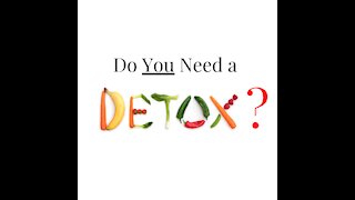 Do YOU Need a Detox??