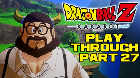 🐲🐉🟠 Dragon Ball Z Kakarot - Part 27 - PlayStation 4 Playthrough 🟠🐉🐲 😎Benjamillion