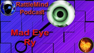 RattleMind Podcast | The story of Mad Eye Ry | ep 25
