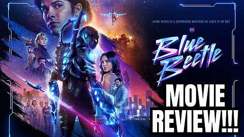 BLUE BEETLE Movie Review!!- (FULL SPOILERS in 2nd half, NON-Spoiler Edition in 1st half!)... 💯😱😆👌