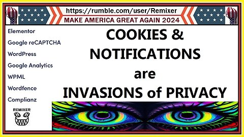 COOKIES & NOTIFICATIONS are INVASIONS of PRIVACY