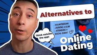 Alternatives To Online Dating