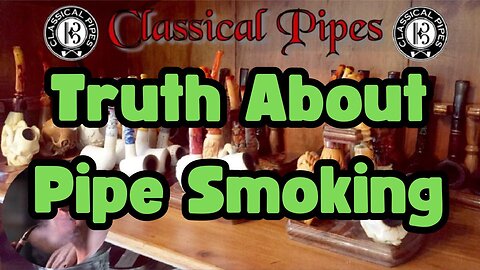 The Truth About Pipe Smoking