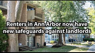 Renters in Ann Arbor now have new safeguards against landlords
