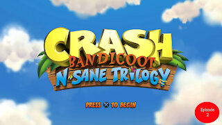 Crash Bandicoot N-Sane Trilogy Episode 2