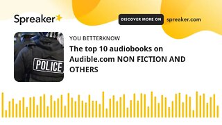 The top 10 audiobooks on Audible.com NON FICTION AND OTHERS