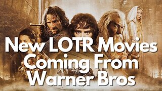 New Lord Of The Rings Movies Are In The Works At Warner Bros