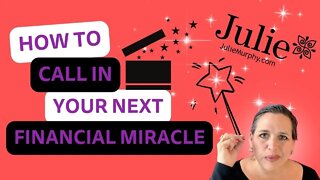 How to Call in Your Next Financial Miracle?