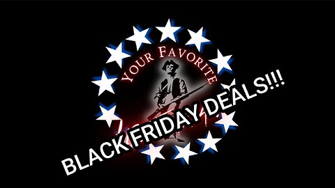 BLACK FRIDAY DEALS !!!