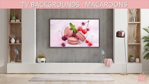 TV Background Macaroons Screensaver TV Art Slideshow / No Sound
