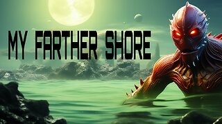 My Farther Shore