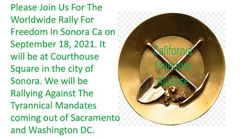 Worldwide Rally for Freedom On September 18, 2021 at Courthouse Square In Sonora, Tuolumne County CA