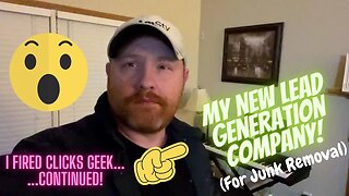 My New Junk Removal Lead Generation Company for 2023! I Fired Clicks Geek (Continued...) Part 2