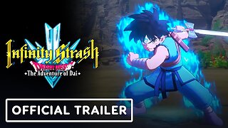 Infinity Strash: Dragon Quest The Adventure of Dai - Official Pre Order Trailer