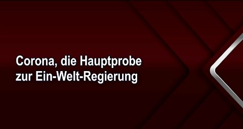 Corona, die Hauptprobe zur Ein-Welt-Regierung