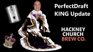 Perfectdraft King & Hackney Church Brew Co. Update & New releases & Tap handles